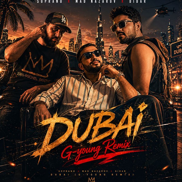 Soprano x Mad Nazarov x Didar - DUBAI (G-young Remix) kapak görseli