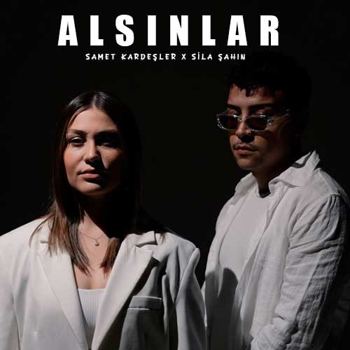 Samet Kardeşler x Sıla Şahin - Alsınlar  (Turkiye) kapak görseli