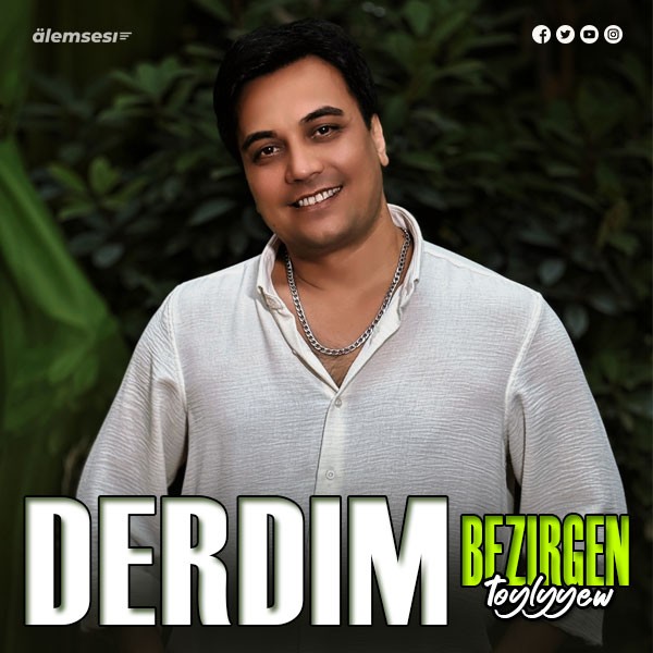 Bezirgen Toýlyýew - Derdim kapak görseli