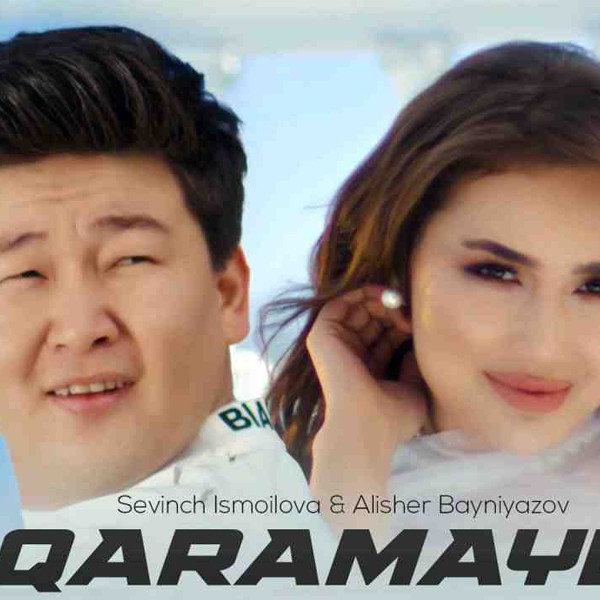 Sevinch Ismoilova ft Alisher Bayniyazov - Qaramaydi (Uzbek) kapak görseli