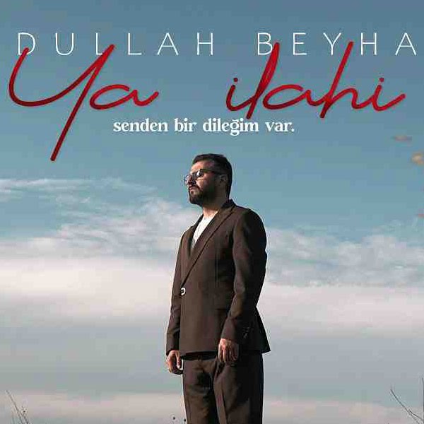 Ya İlahi Senden Bir Dileğim Var - Abdullah Beyhan(Azeri) kapak görseli