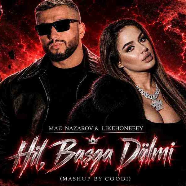 feat. Likehoneeey - Hil, Başga Dälmi (Mashup) kapak görseli