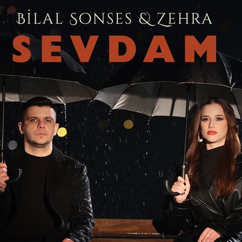 Bilal SONSES & Zehra - Sevdam kapak görseli
