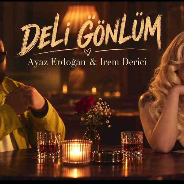 Ayaz Erdoğan - İrem Derici - Deli Gönlüm (Turk) kapak görseli
