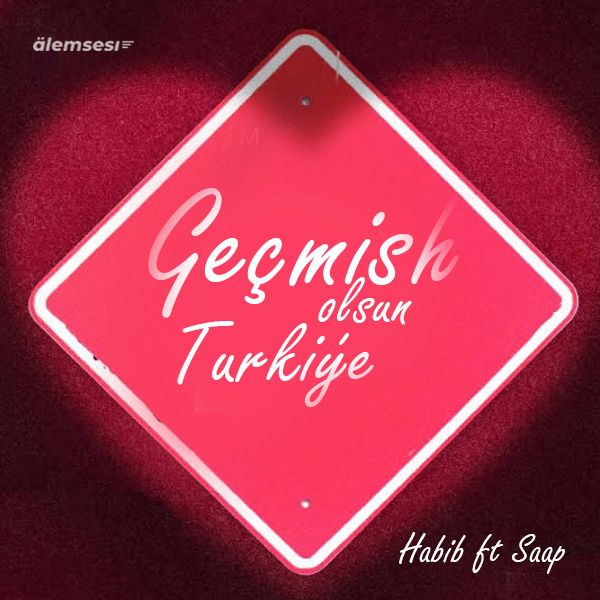 ft Saap - Gecmish olsun Turkiýe kapak görseli