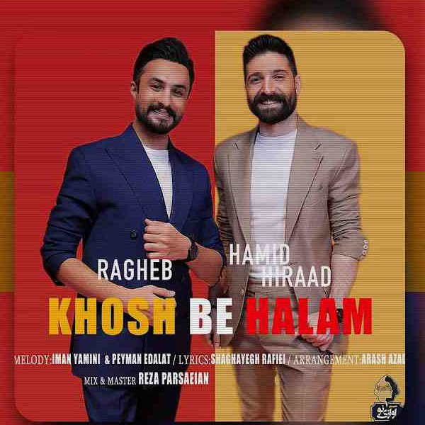 Hamid Hiraad - Ragheb - Khosh Be Halam (Iranian) kapak görseli
