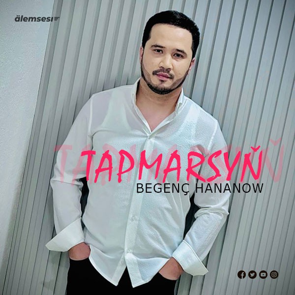 Begenç Hananow - Tapmarsyň kapak görseli