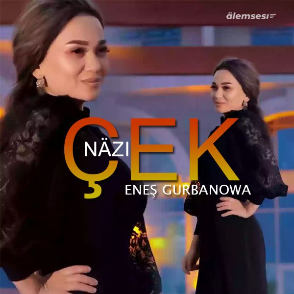 Eneş Gurbanowa - Çek näzi kapak görseli