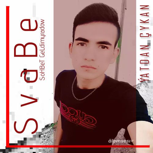 SoHBeT GeLdimyradow (SvaBe) - Ýatdan Çykar kapak görseli