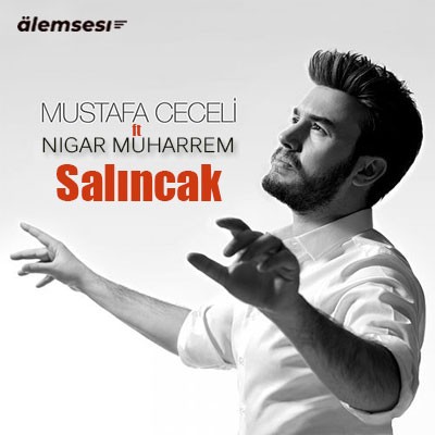 Mustafa Ceceli ft Nigar Muharrem - Salıncak kapak görseli