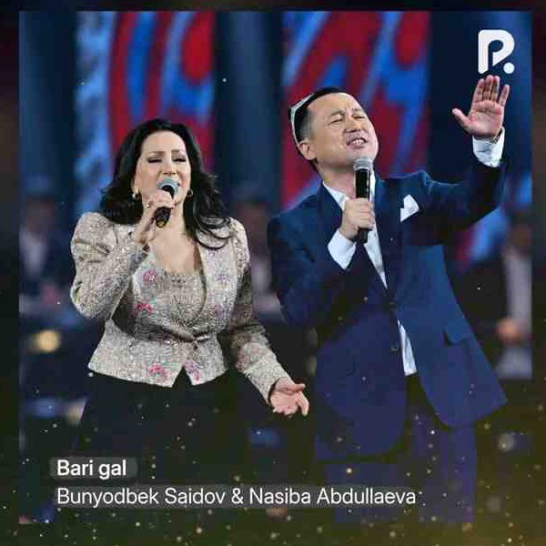 Bunyodbek Saidov - Nasiba Abdullaeva - Bari-gal (Uzbek) kapak görseli